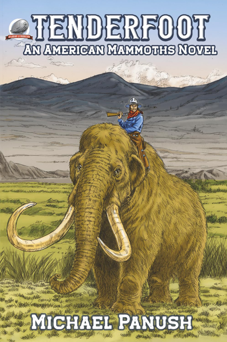 TENDERFOOT: An American Mammoths Novel